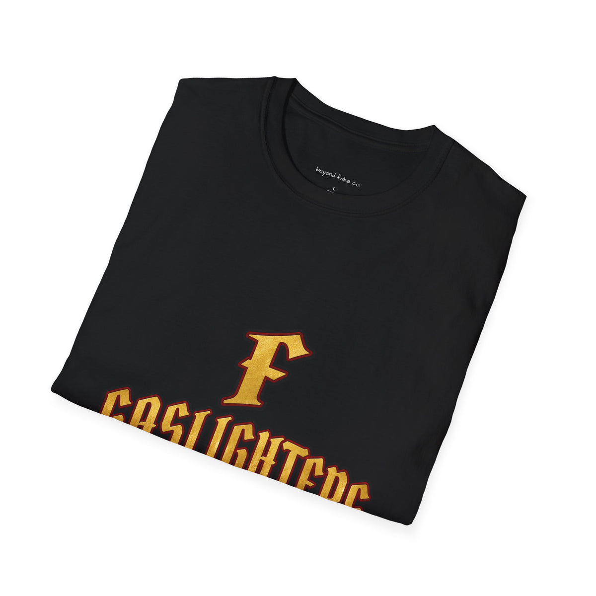 F Gaslighters Graphic T-Shirt | Edgy Streetwear