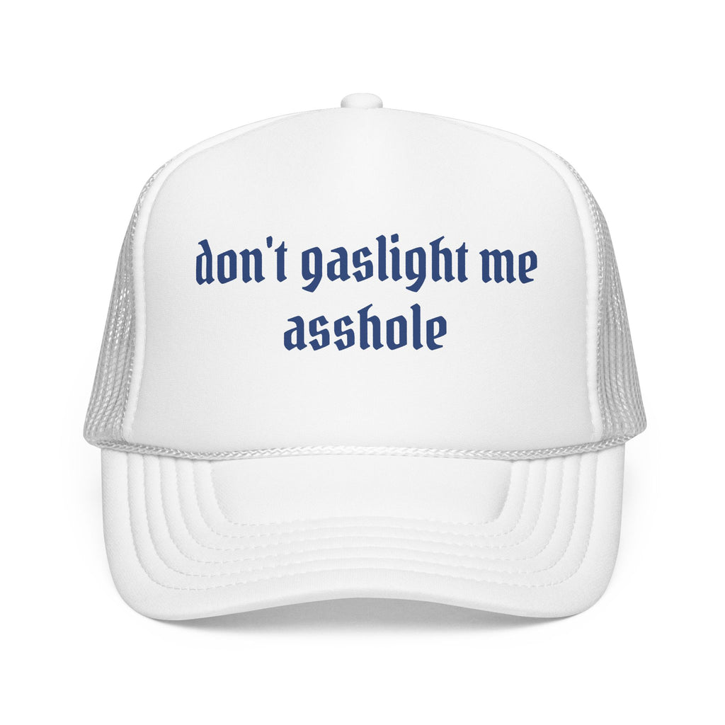 Don't Gaslight Me Trucker Hat | Edgy Streetwear