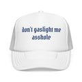 Don't Gaslight Me Trucker Hat | Edgy Streetwear