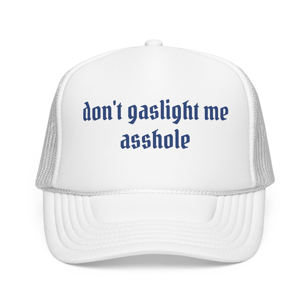 Don't Gaslight Me Trucker Hat | Edgy Streetwear