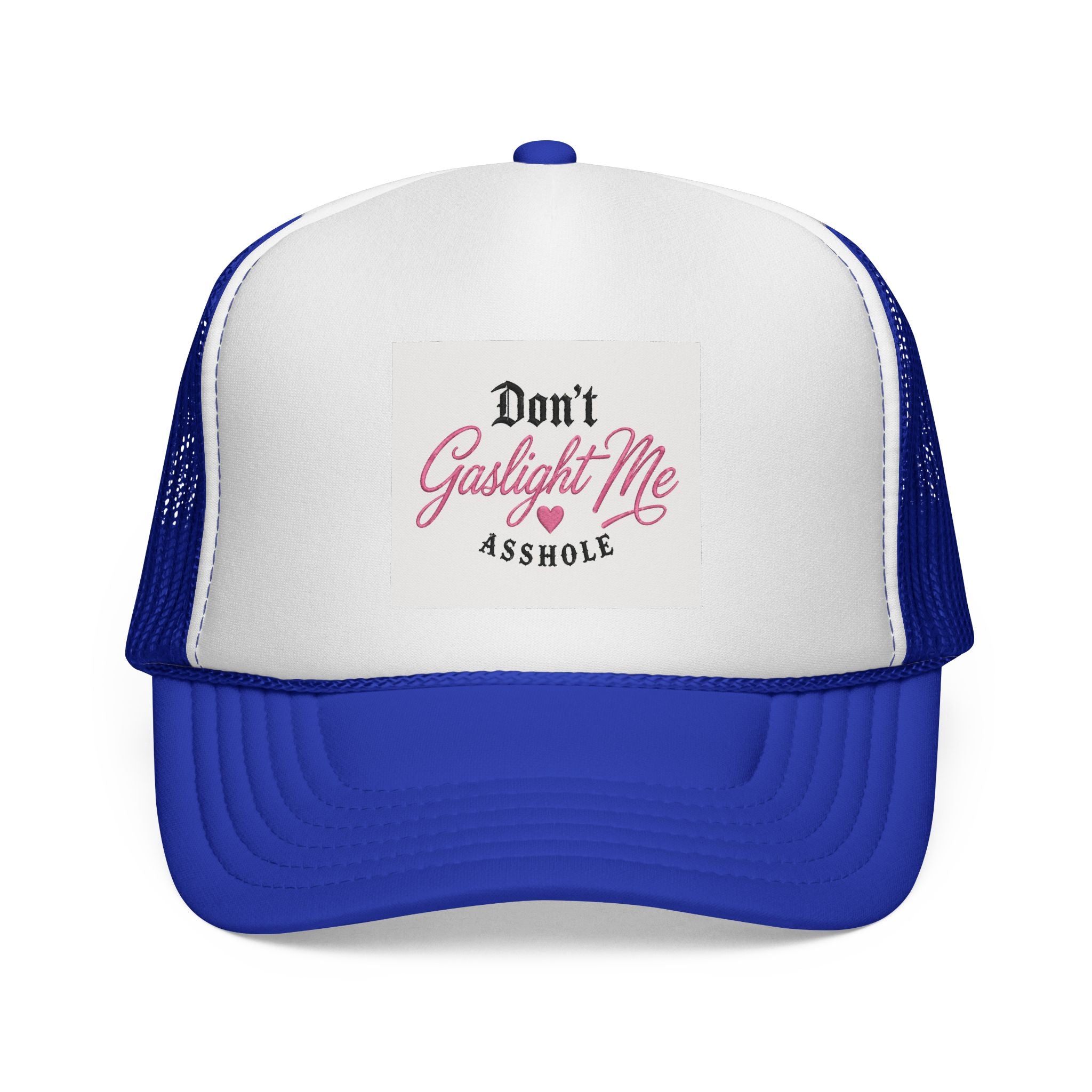 Don't Gaslight Me Asshole Trucker Hat|Edgy Streetwear