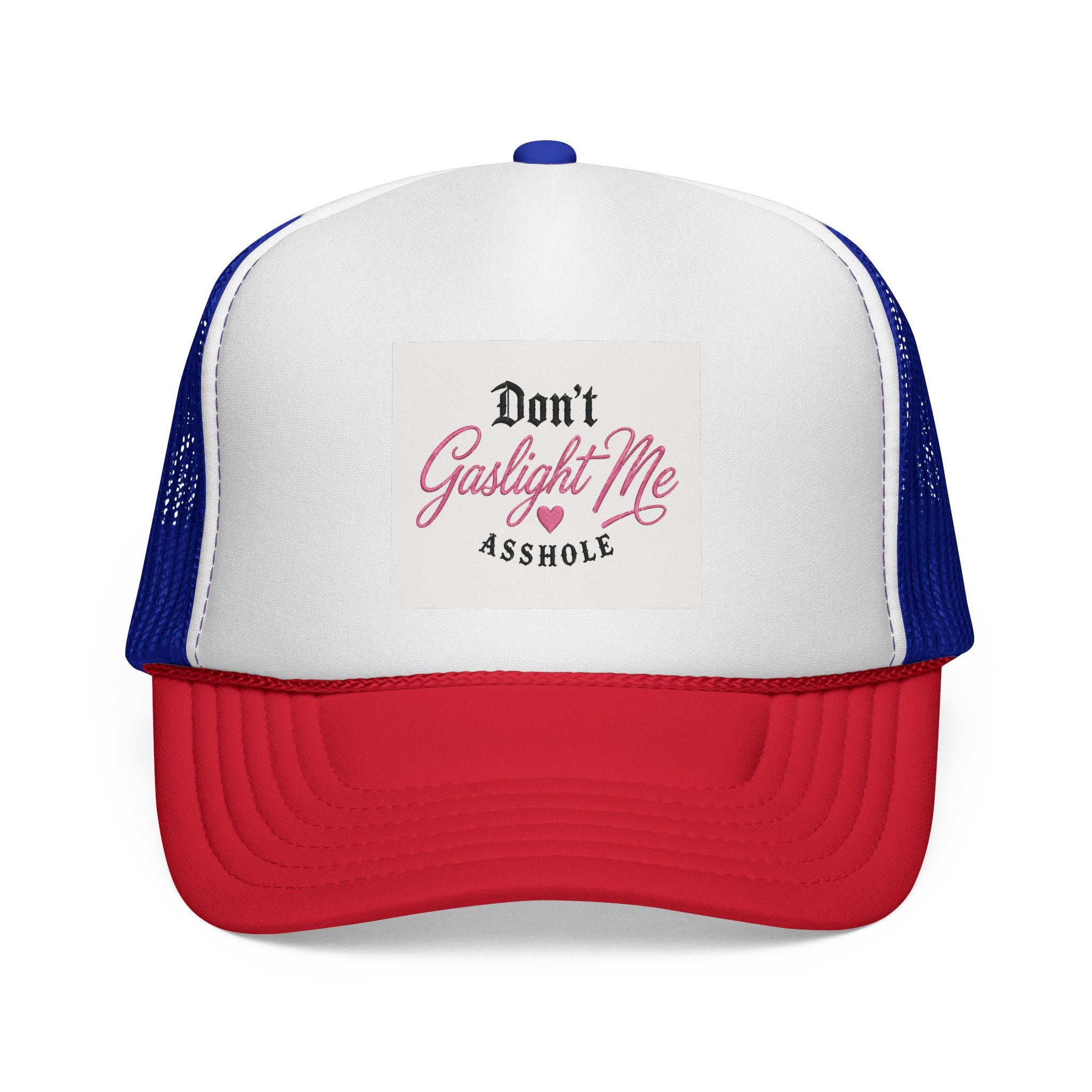 Don't Gaslight Me Asshole Trucker Hat|Edgy Streetwear