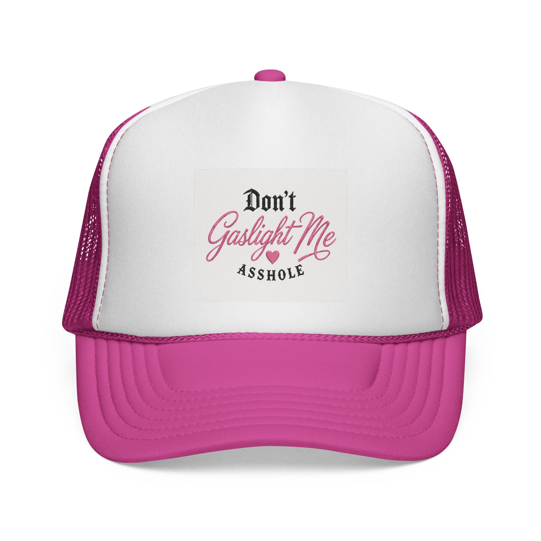 Don't Gaslight Me Asshole Trucker Hat|Edgy Streetwear